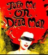 logo Turn Me On Dead Man logo Turn Me On Dead Man